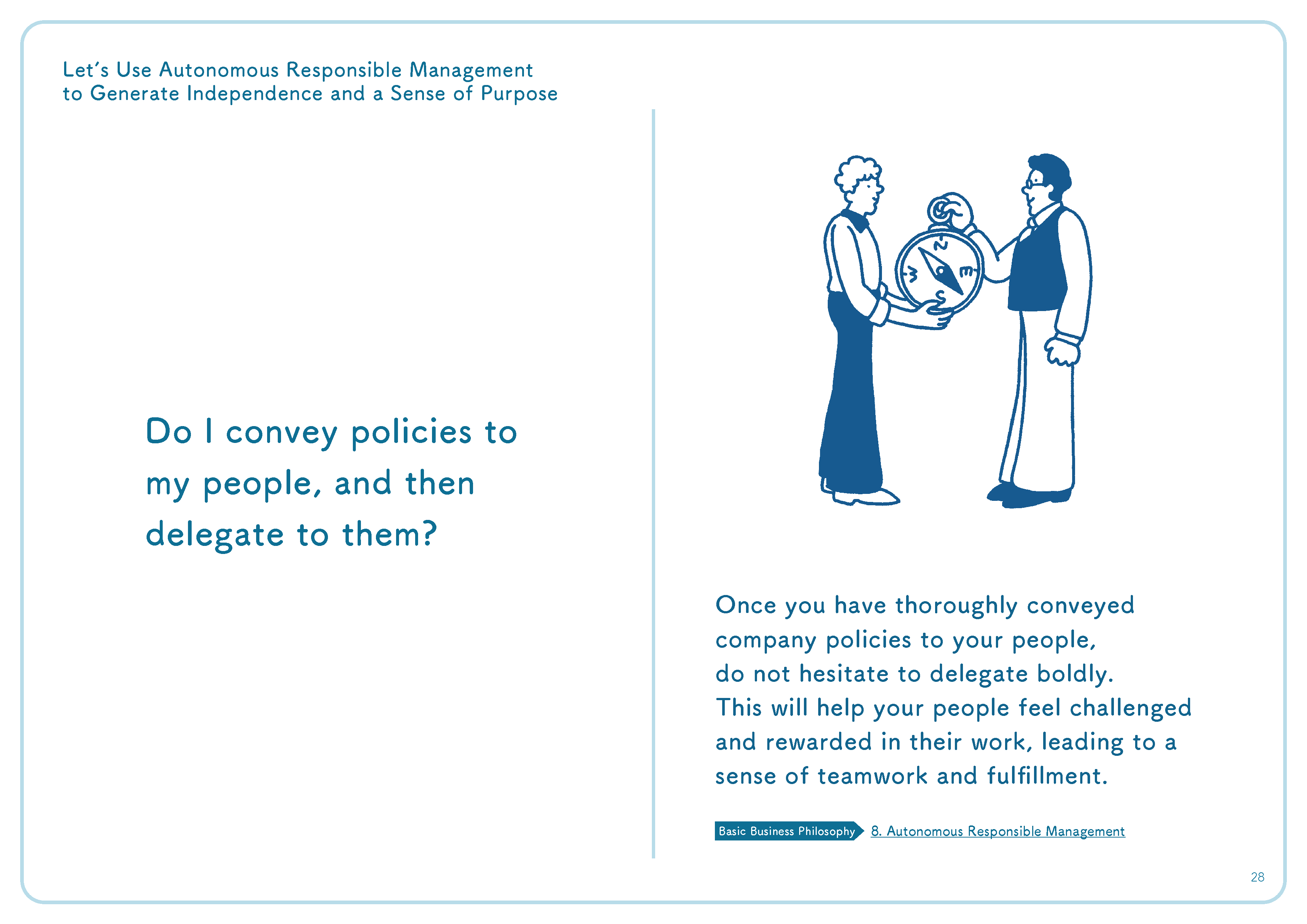 Do I convey policies to my people, and then delegate to them?