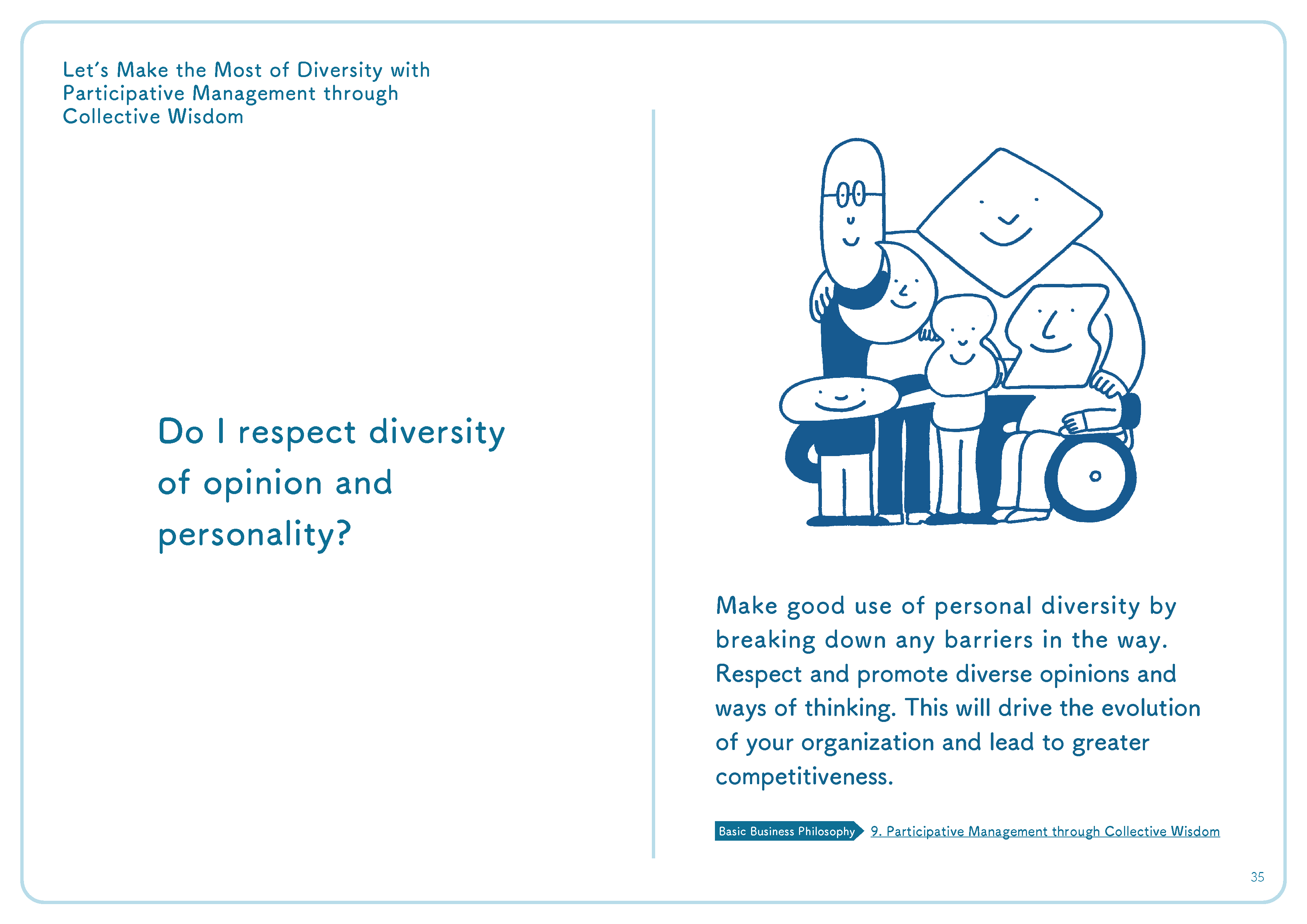 Do I respect diversity of opinion and personality?